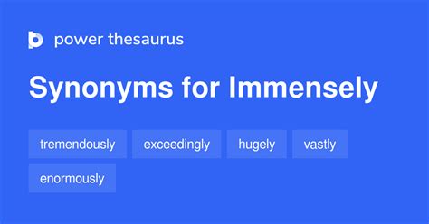 meaning immensely|immensely meaning synonyms.